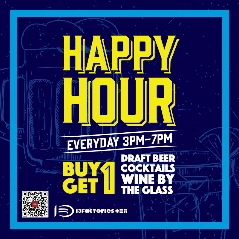 Happy Hour @ 13 Factories